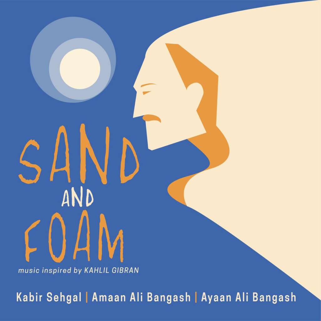 Sand and Foam: Music Inspired by Kahlil Gibran